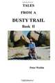 Tales From A Dusty Trail Book II (Volume 2), Peter Waldin 