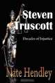 Steven Truscott: Decades of Injustice, Nate Hendley 