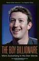 The Boy Billionaire: Mark Zuckerberg In His Own Words (In Their Own Words), 