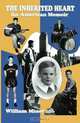 The Inherited Heart: An American Memoir, William Minor, Christopher Hebert 