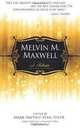 Melvin M. Maxwell: A Tribute, Dr. Mark A Smith 