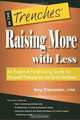 Raising More with Less: An Essential Fundraising Guide for Nonprofit Professionals and Board Members, Amy Eisenstein 