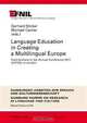 Language Education in Creating a Multilingual Europe: Contributions to the Annual Conference 2011 of Efnil in London (Duisburger Arbeiten zur Sprach- ... Papers on Research in Language and Culture), 