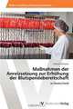Ma?nahmen der Anreizsetzung zur Erhohung der Blutspendebereitschaft: in Deutschland (German Edition), Katharina Hubert 
