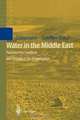 Water in the Middle East: Potential for Conflicts and Prospects for Cooperation, 