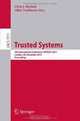 Trusted Systems: 4th International Conference, INTRUST 2012, London, UK, December 17-18, 2012, Proceedings (Lecture Notes in Computer Science / Security and Cryptology), 