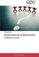 Empresas de la Educacion: Un Modelo de Gestion (Spanish Edition), Fabiana Ribas 