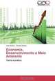Economia, Desenvolvimento e Meio Ambiente: Teoria e pratica (Portuguese Edition), Luan Santos, Thauan Santos 