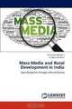 Mass Media and Rural Development in India: Socio Economic Change in Rural Society, M. Krishna Moorthi, A. Abdul Raheem 