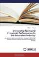 Ownership form and Economic Performance In the Insurance Industry, S. Patrick Mabwai 