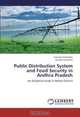 Public Distribution System and Food Security in Andhra Pradesh: An Analytical Study in Nellore District, Padi Koti Prahladha, Kondeti Suneetha 
