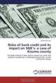 Roles of bank credit and its impact on SME