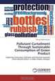 Pollutant Curtailment Through Sustainable Consumption of Green Product: Exploring Consumers