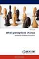 When perceptions change: A Pakistani Graduates Perspective, Hiba Javed 