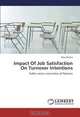 Impact Of Job Satisfaction On Turnover Intentions: Public sector universities of Pakistan, Aliya Bushra 