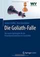 Die Goliath-Falle: Die neuen Spielregeln fur die Krisenkommunikation im Social Web (German Edition), Herbert Stoffels, Peter Bernskotter 
