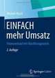 EINFACH mehr Umsatz: Finanzverkauf mit Abschlussgarantie (German Edition), Michael Kunzl 
