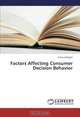 Factors Affecting Consumer Decision Behavior, Yonas Ashagrie 