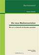 Die neue Medienrevolution: Wie wir in Zukunft mit Kunden sprechen (German Edition), Dennis Schmolk 