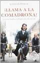 Llama A La Comadrona! / Call The Midwife (Spanish Edition), Jennifer Worth 