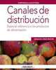 Canales de distribuci?n / Distribution Channels: Especial Referencia a Los Productos De Alimentaci?n / Special Reference to Food Products (Spanish Edition), Ignacio Cruz Roche 