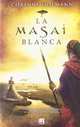 La masai blanca (Spanish Edition), Corinne Hoffmann 