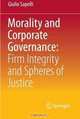 Morality and Corporate Governance: Firm Integrity and Spheres of Justice, Giulio Sapelli 