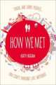 How We Met, Katy Regan 