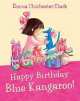 Happy Birthday, Blue Kangaroo! (+CD), Clark Emma Chichester 