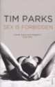 Sex is Forbidden, Tim Parks 