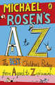 Michael Rosen's A-Z: The Best Children's Poetry from Agard to Zephaniah, Rosen Michael 