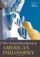 The Oxford Handbook of American Philosophy, Cheryl Misak 
