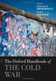 The Oxford Handbook of the Cold War, Richard H. Immerman 