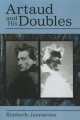 Artaud and His Doubles, Kimberly Jannarone 