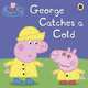 George Catches a Cold, 
