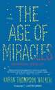 The Age of Miracles, Thompson Walker Karen 