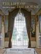 The Life of the House. How Rooms Evolve by Henrietta Spencer-Churchill, Spencer-Churchill Henrietta 