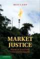 Market Justice, Brent Z. Kaup 