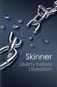 Liberty Before Liberalism, Skinner Quentin 