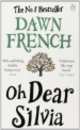 Oh Dear Silvia, Dawn French 