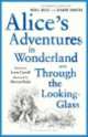 Alice's adventures in wonderland and through the looking glass, 