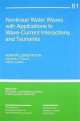 Water Waves W/Applic. To Wave-Current Interact. and Tsunamis, Adrian Constantin 