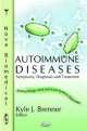 Autoimmune Diseases, Kyle J. Brenner 