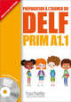 Preparation a l'examen du DELF Prim A1.1 (+ Audio CD), Launay Maud, Marty Roselyne 