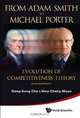 From Adam Smith to Michael Porter and Beyond: Evolution of Competitiveness Theory (Revised Edition), Dong-Sung Cho, Hwy-Chang Moon 