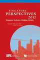 Singapore Perspectives 2012: Singapore Inclusive: Bridging Divides, Soon Hock Kang 