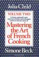 Mastering the Art of French Cooking, Julia Child, Simone Beck 