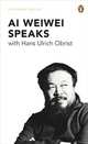 Ai Weiwei Speaks, Obrist H.U. 