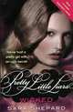 Wicked: Pretty Little Liars, Sara Shepard 