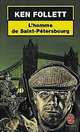 L'Homme de Saint-Petesbourg, Кен Фоллетт, Ken Follett 